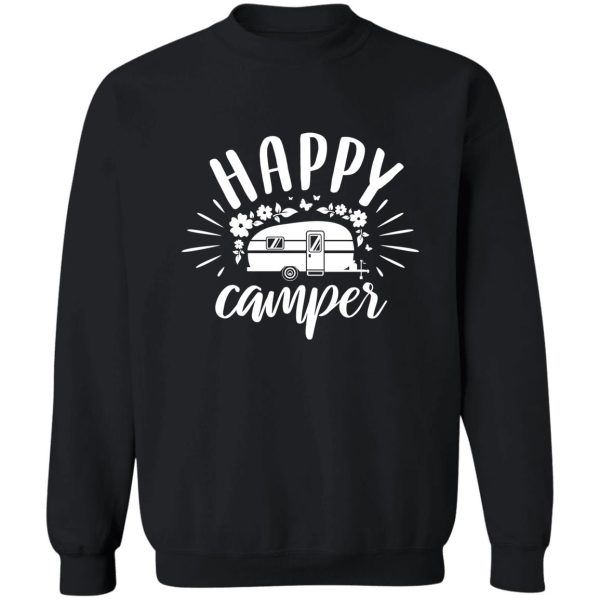 happy camper happy camper camping happy camper camper gift camper glamping ft273 sweatshirt