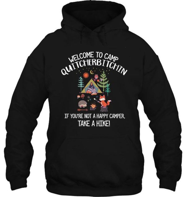 happy camper quitcherbitchin funny camping hoodie