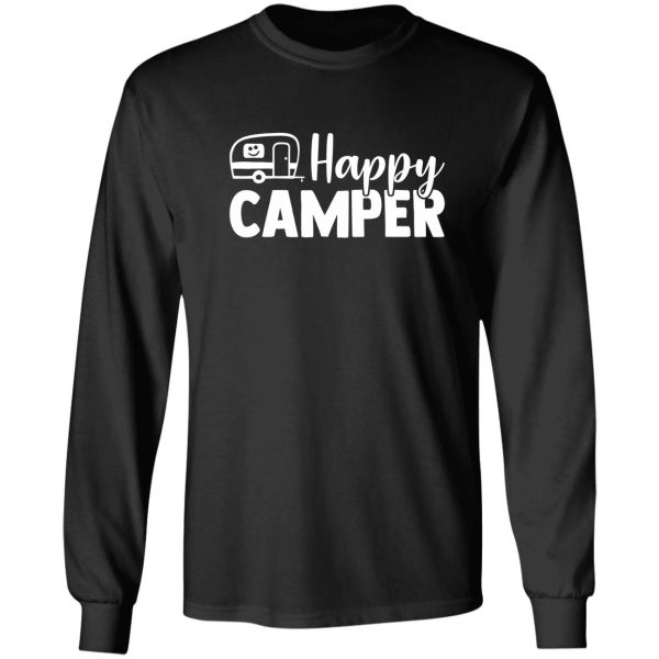 happy camper quote (trailer smiley face) long sleeve