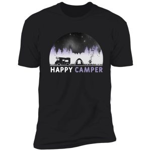 happy camper, special gift for campers or van lifers, modern nomads, van lovers, mountaineers shirt