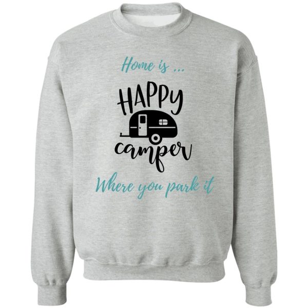 happy camper t-shirt life style sweatshirt