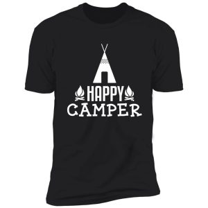 happy camper t-shirt shirt