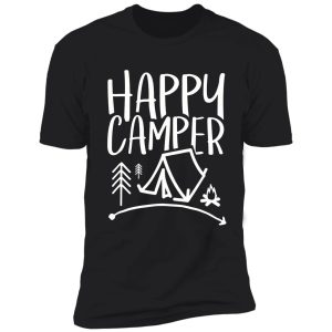 happy camper t-shirt shirt