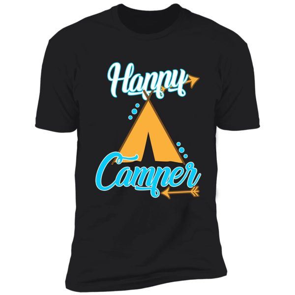 happy camper t shirt shirt