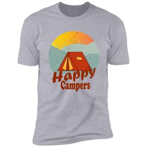 happy campers-summer. shirt
