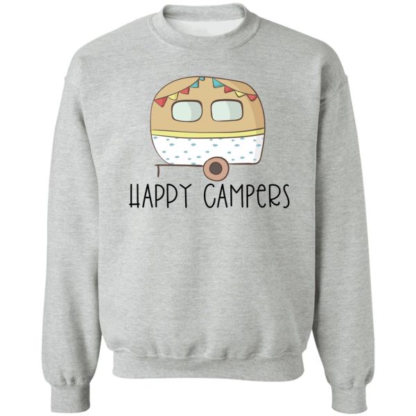 happy campers sweatshirt