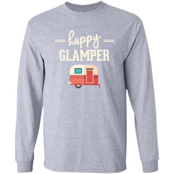 happy glamper - glamping camping long sleeve