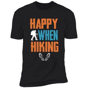 happy when hiking shirt
