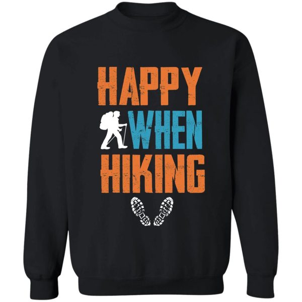 happy when hiking sweatshirt