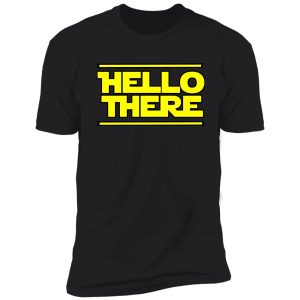hello there shirt