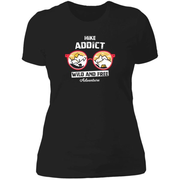 hike addict wild and free adventure lady t-shirt