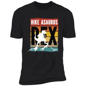 hike asaurus rex, hiking mode on shirt