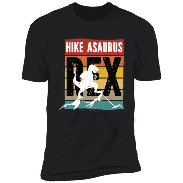 hike asaurus rex, hiking mode on shirt