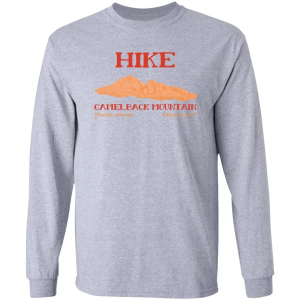 hike camelback mountain! long sleeve