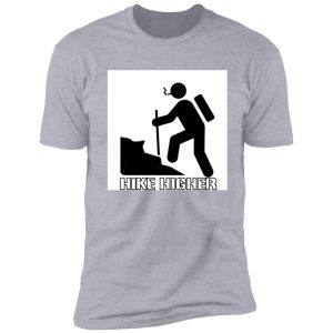 hike higher shirt