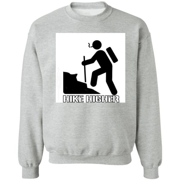 hike higher sweatshirt