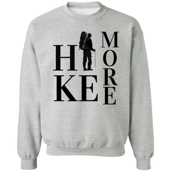 hike more 2020 sweatshirt