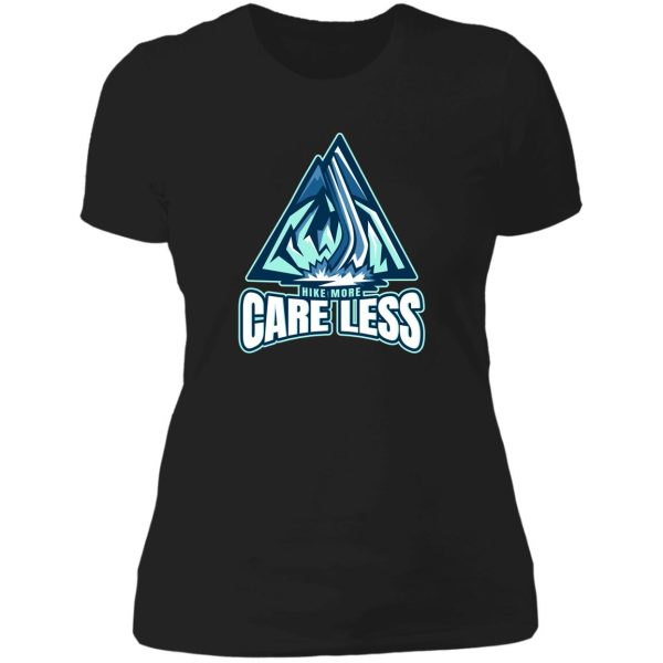 hike more care less lady t-shirt