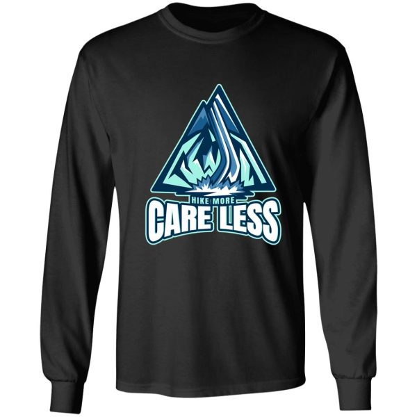 hike more care less long sleeve