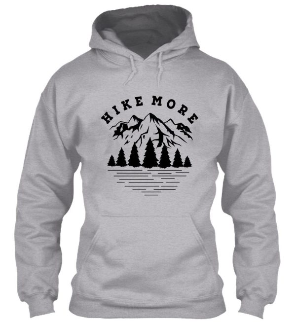 hike more hoodie