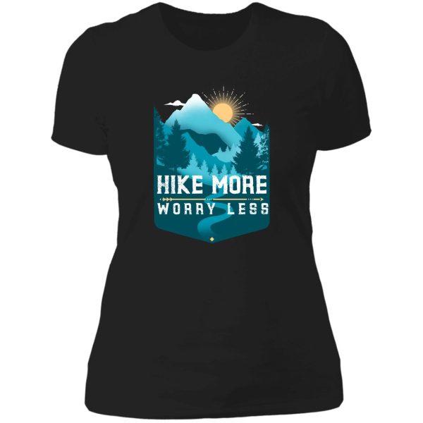 hike more worry less funny hicking lover gift lady t-shirt