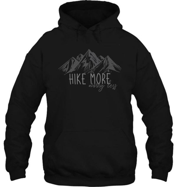 hike more worry less - gray drawn line hoodie