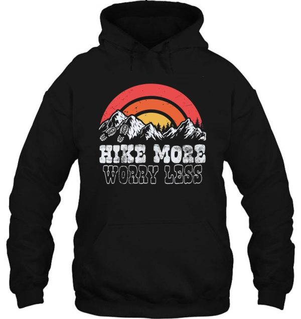 hike more worry less hoodie