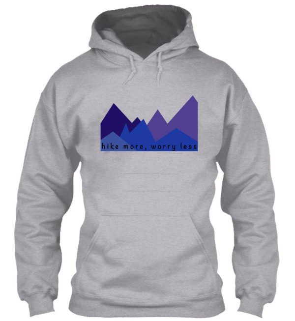 hike more worry less hoodie