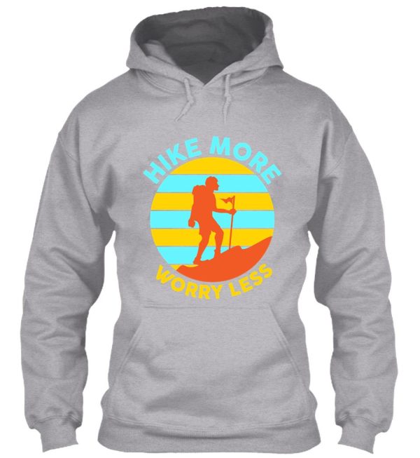 hike more worry less hoodie