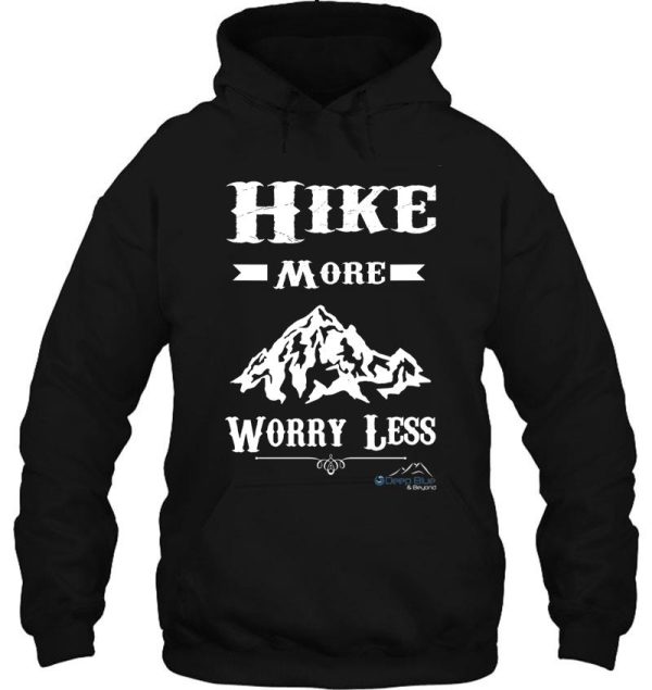 hike more worry less hoodie