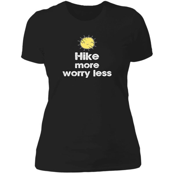 hike more worry less lady t-shirt