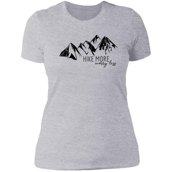 hike more worry less lady t-shirt