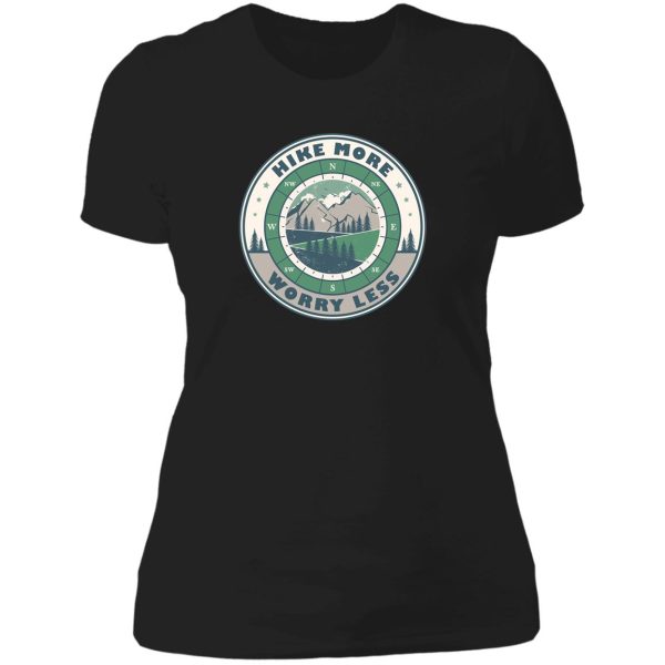 hike more worry less positive hiking quote lady t-shirt