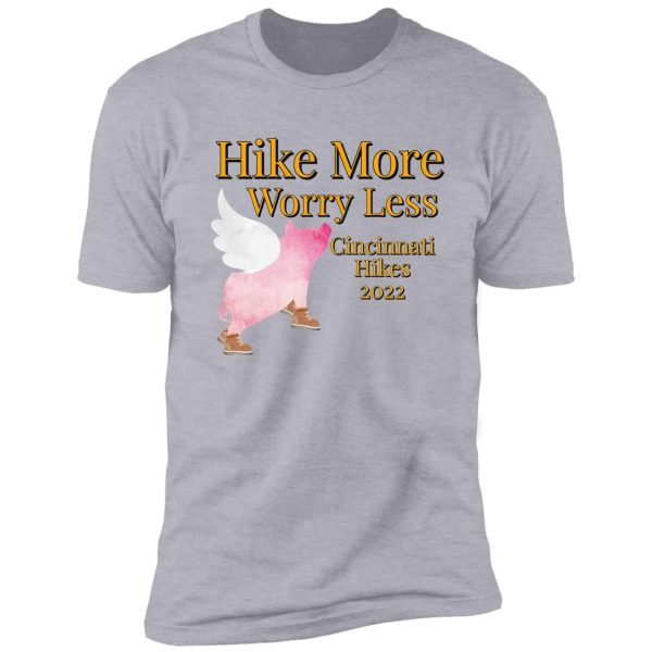 hike more worry less shirt