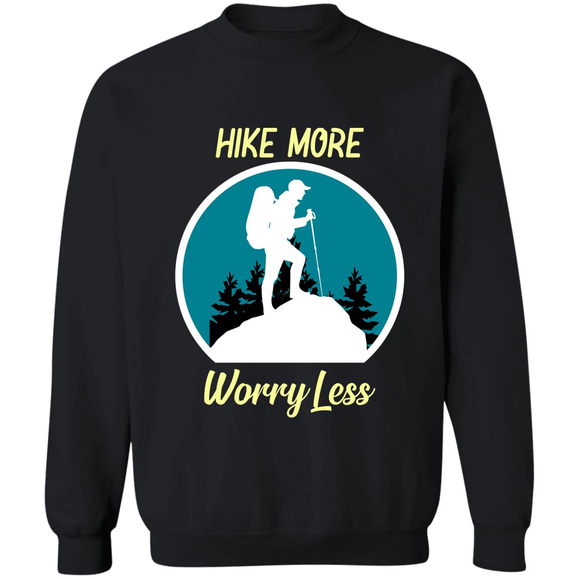 travel more worry less sweatshirt