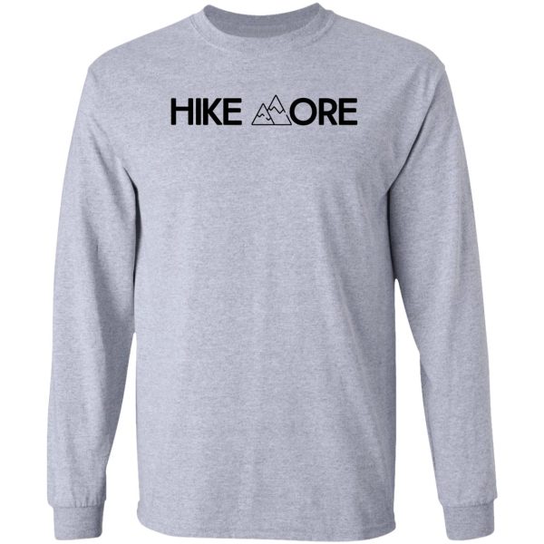 hike more. camping gift long sleeve