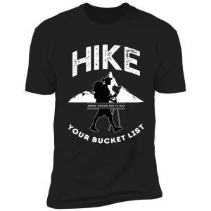 hike mountains your bucket list tshirt shirt