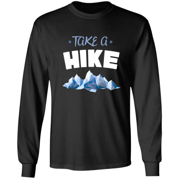 hike - take a hike long sleeve