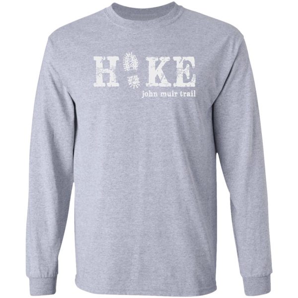 hike the john muir trail long sleeve