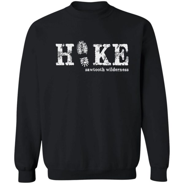 hike the sawtooth wilderness sweatshirt