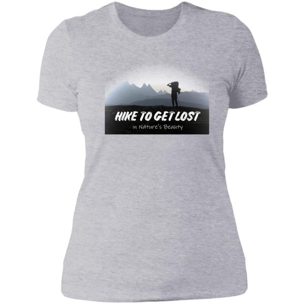 hike to get lost lady t-shirt