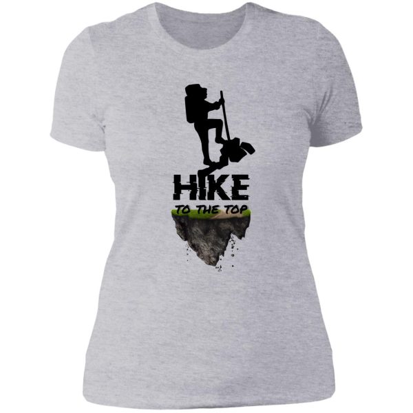 hike to the top classic lady t-shirt