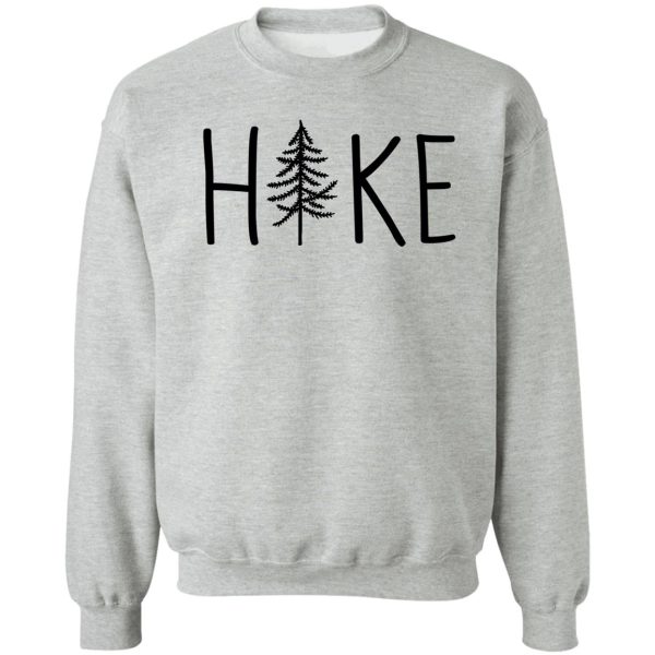 hike tree black text sweatshirt