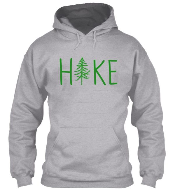 hike tree forest green text hoodie