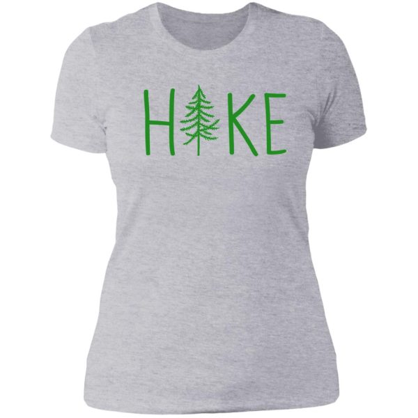 hike tree forest green text lady t-shirt