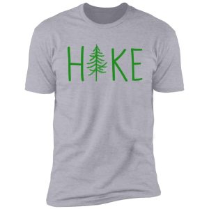 hike tree forest green text shirt