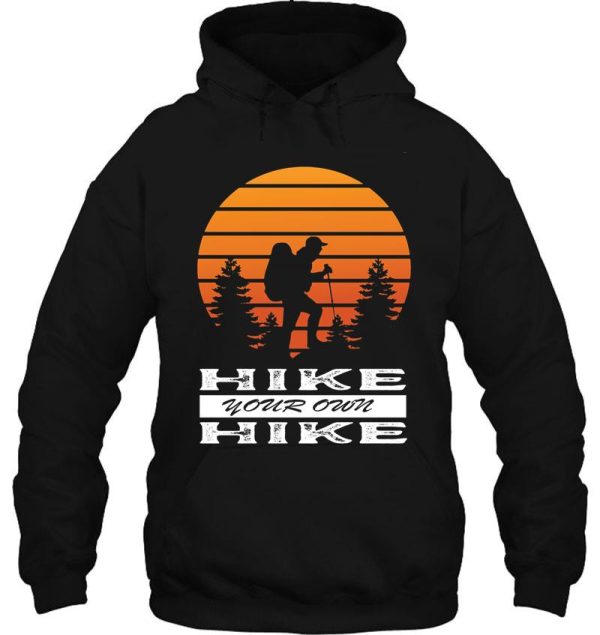 hike your own hike hoodie