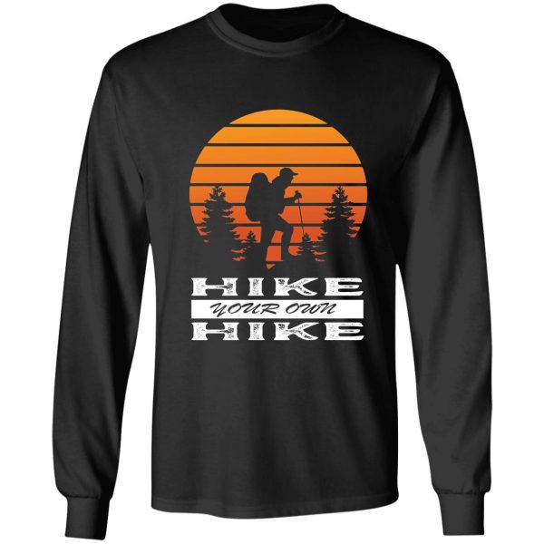 hike your own hike long sleeve