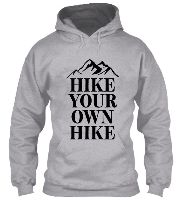 hike your own hike & trip camping hoodie