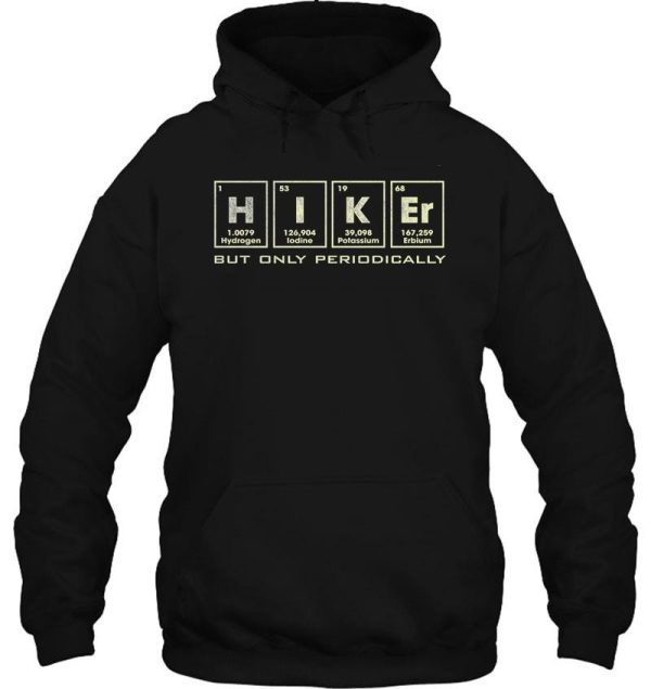 hiker but only periodically hoodie